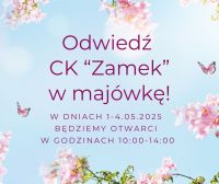 Plakat - Odwiedź nas w majówkę